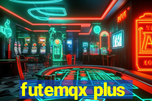 futemqx plus